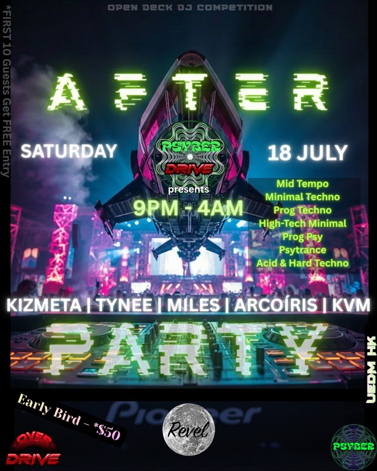 Psyber Events & OverDrive HK presents: The Psyber-Drive Open Decks After Party