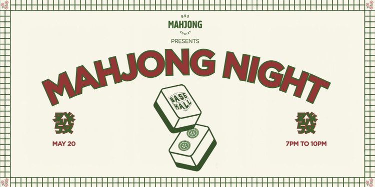 852 Mahjong Social @ BaseHall 02