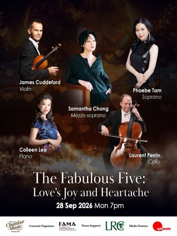 The Fabulous Five: Love's Joy and Heartache【Hong Kong Chamber Music Society 2026 Concert Series】